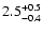 $\rm 2.5^{+0.5}_{-0.4}$