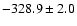 $-328.9\pm2.0$