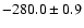 $-280.0\pm0.9$