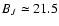 $B_J \simeq
21.5$