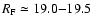$R_{\rm F}\simeq
19.0{-}19.5$