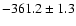 $-361.2\pm1.3$