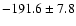 $-191.6\pm7.8$