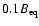 $0.1B_{\rm eq}$
