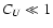 $C_U\ll 1$