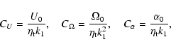 \begin{displaymath}C_U={U_0 \over\eta_{\rm t}k_1},\quad
C_\Omega={\Omega_0\over\eta_{\rm t}k_1^2},\quad
C_\alpha={\alpha_0 \over\eta_{\rm t}k_1},
\end{displaymath}