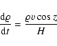 \begin{displaymath}%
\frac{{\rm d}\varrho}{{\rm d}t}=\frac{\varrho v \cos{z}}{H}
\end{displaymath}