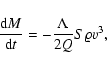 \begin{displaymath}%
\frac{{\rm d}M}{{\rm d}t}=-\frac{\Lambda}{2Q}S\varrho v^{3},
\end{displaymath}