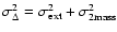 $\sigma_{\Delta}^{2} = \sigma_{\rm ext}^{2}+\sigma_{\rm 2mass}^{2}$