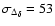 $\sigma _{\Delta _{\delta }}=53$