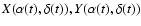 $X(\alpha(t),\delta(t)),Y(\alpha(t),\delta(t))$
