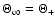 $\Theta _{\infty }=\Theta _{+}$