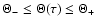 $\Theta_{-}\leq \Theta (\tau) \leq \Theta_{+}$