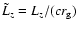 $\tilde L_{z} =L_{z}/(cr_{\rm g})$