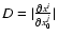 $D=\vert{\partial x^{i} \over \partial x_{0}^{j}}\vert$