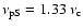 $\nu_{\rm pS} =1.33~\nu_{\rm c}$