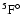 $^5{\rm F}^\circ$