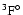 $^3{\rm F}^\circ$