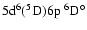 $\rm 5d^6(^5D)6p \ ^6D^\circ$