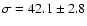 $\sigma=42.1\pm2.8$