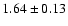 $1.64\pm0.13$