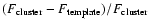 $(F_{\rm cluster}-F_{\rm template})/F_{\rm cluster}$