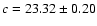 $c=23.32\pm0.20$