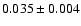 $0.035\pm0.004$