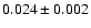 $0.024\pm0.002$