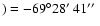 $)=-69^{\circ}28\hbox{$^\prime$ }41\hbox{$^{\prime\prime}$ }$
