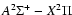 $A^{2}\Sigma^{+}-X^{2}\Pi$
