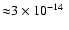 ${\approx} 3\times 10^{-14}\ $
