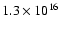 $1.3 \times 10^{16}$