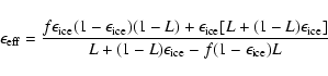 \begin{displaymath}\epsilon_{\rm eff}=\frac{f \epsilon _{\rm ice}(1- \epsilon _{...
...ice}]}{L+(1-L) \epsilon _{\rm ice}-f(1- \epsilon _{\rm ice})L}
\end{displaymath}