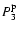 $P _{3}^{\rm p}$