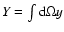 $Y=\int {\rm d}\Omega y$