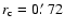 $r_{\rm c}=0\hbox{$.\mkern-4mu^\prime$ }72$