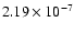 $2.19 \times 10^{-7}$