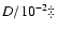 $D/10^{-2}\ddagger$