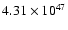 $4.31\times 10^{47}$