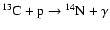 ${^{13}{\rm C}} + {\rm p} \rightarrow {^{14}{\rm N}} + \gamma$
