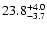 $\rm 23.8^{+4.0}_{-3.7}$