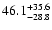 $\rm 46.1^{+35.6}_{-28.8}$