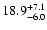 $\rm 18.9^{+7.1}_{-6.0}$
