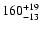 $\rm 160^{+19}_{-13}$