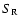 $S{_{\rm R}}$