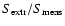 $S_{\rm extr}/ S_{\rm meas}$
