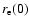 $r_{\rm e}(0)$