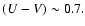 $(U-V)\sim 0.7.$