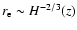 $r_{\rm e} \sim H^{-2/3}(z)$